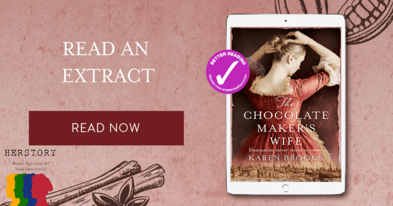 Writing Women Back Into History: Read an extract from The Chocolate Maker's Wife by Karen Brooks