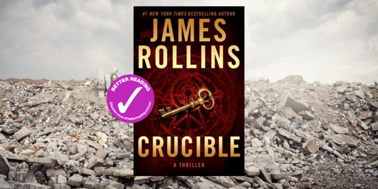 Thrills, Spills and History: Review of Crucible by James Rollins