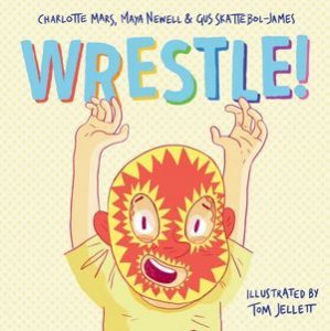 Wrestle!