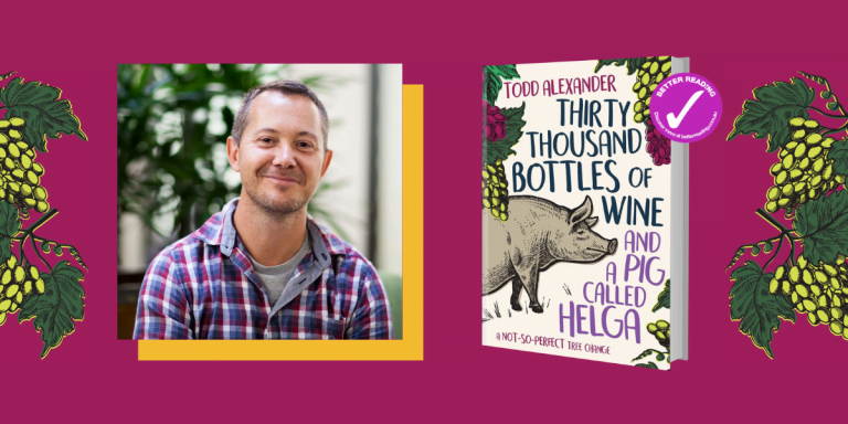 Highs, Lows and Laughs: Q&A with Todd Alexander about his new memoir, Thirty Thousand Bottles of Wine and a Pig Called Helga