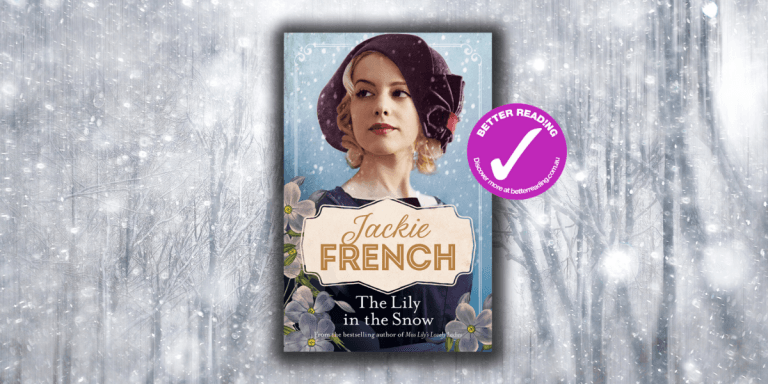 Gripping Historical Fiction: Read an extract from The Lily in the Snow by Jackie French