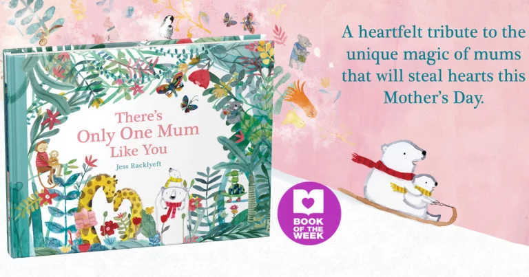 Beautiful Tribute to Mums of All Kinds: Review of There's Only One Mum Like You by Jess Racklyeft