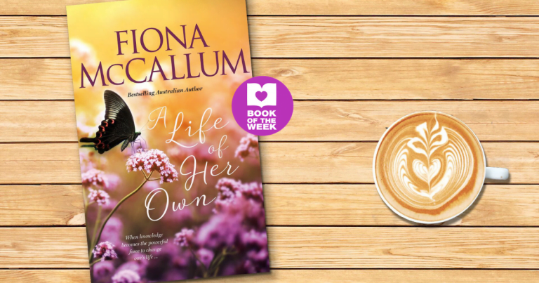 Heart-Warming and Hopeful: Read an extract from A Life of Her Own by Fiona McCallum