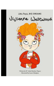 Vivienne Westwood: Little People, Big Dreams
