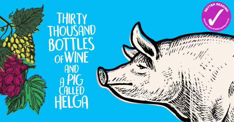 Dreams Do Come True: review of Thirty Thousand Bottles of Wine and a Pig called Helga by Todd Alexander