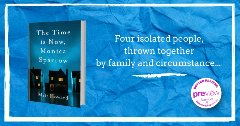 The Time is Now, Monica Sparrow by Matt Howard Preview Reviews