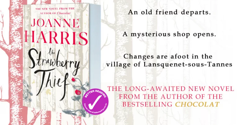 Compelling, Captivating, Moving: Review of The Strawberry Thief by Joanne Harris