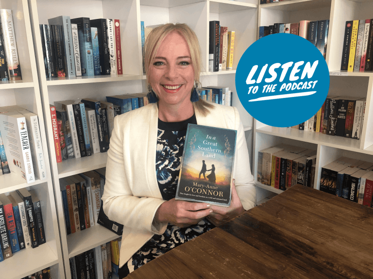 Podcast: Mary-Anne O’Connor, Author of In a Great Southern Land, Discusses her Creative Family and Getting Published