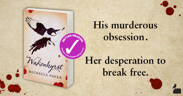 A Tale of Mystery and Imagination: Read an Extract From Wakenhyrst by Michelle Paver