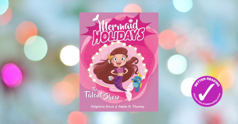 A Lovely (Mermaid) Tale About Friendship and Inclusion: Read an extract from Mermaid Holidays: The Talent Show