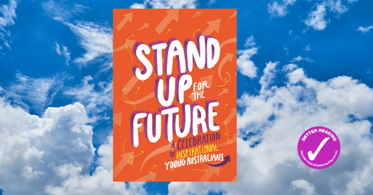 Essential and Inspiring: Review of Stand Up for the Future: A Celebration of Inspirational Young Australians