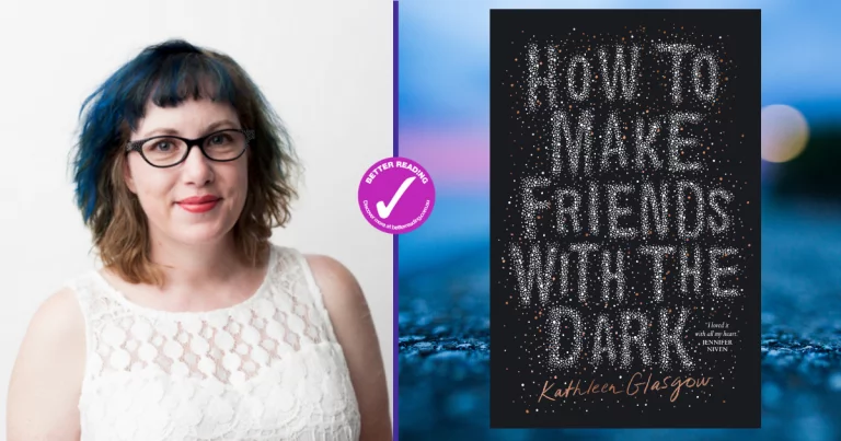 Novel For The Broken-Hearted: Q&A with author Kathleen Glasgow