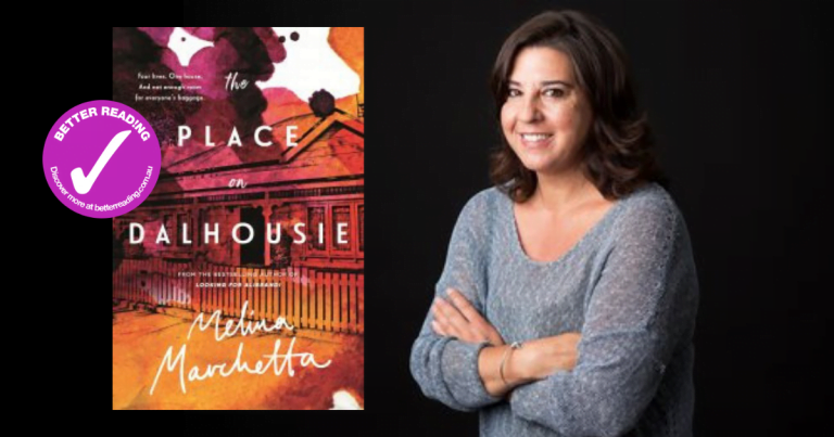 Dialogue, Writing Routines and the Real Dalhousie Street: Q&A with Melina Marchetta, Author of The Place on Dalhousie