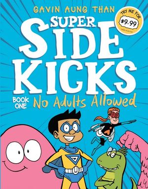 Super Sidekicks Book 1: No Adults Allowed