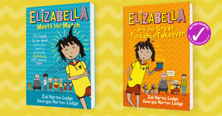 Taking on the Big Guns! Review of Elizabella and the Great Tuckshop Takeover by Zoe Norton Lodge, illustrated by Georgia Norton Lodge