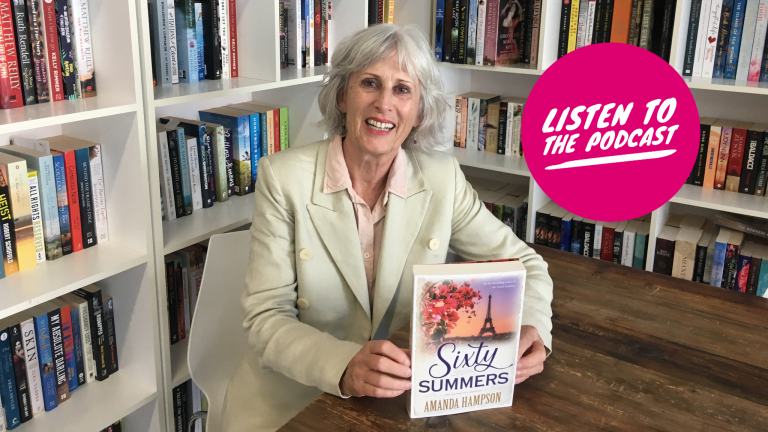 Podcast: Amanda Hampson, Author of Sixty Summers, Talks about Ageing, Friendship, and How Travel Has Changed