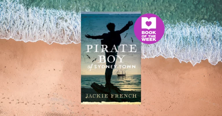 Ship Ahoy!: Read an extract from Pirate Boy of Sydney Town by Jackie French