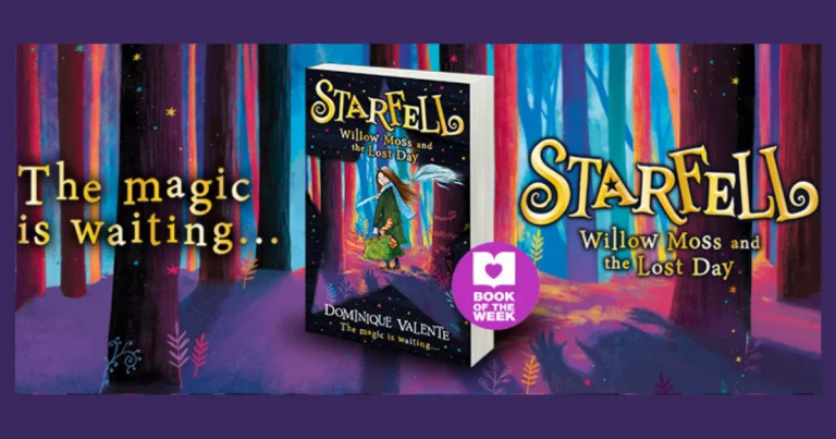 Magical Journey: Review of Starfell: Willow Moss and the Lost Day by Dominique Valente