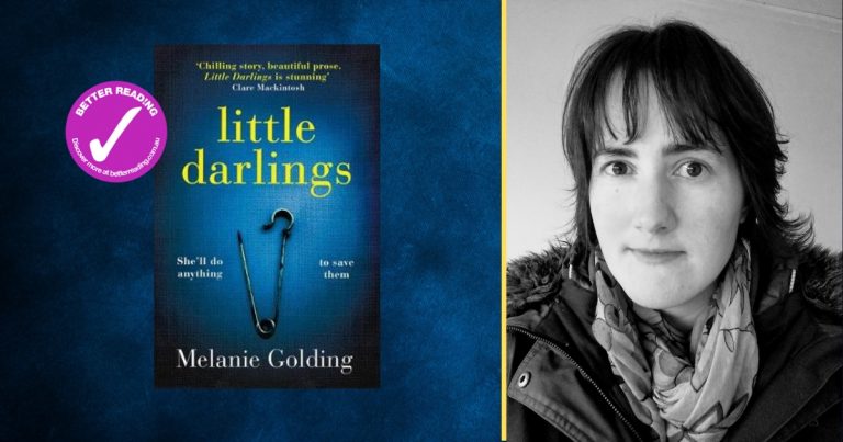 A Culmination of Twin Obsessions: Melanie Golding on What Inspired Her Novel, Little Darlings
