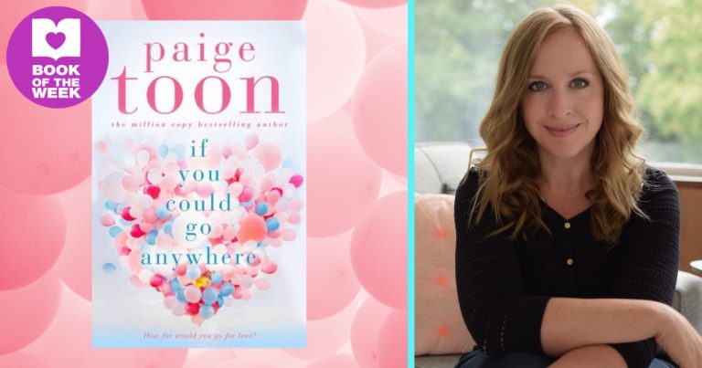 A Pitch Perfect Story About Travel, Love and Good Food: Read an Extract from If You Could Go Anywhere by Paige Toon