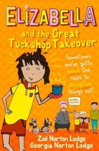Elizabella and the Great Tuckshop Takeover