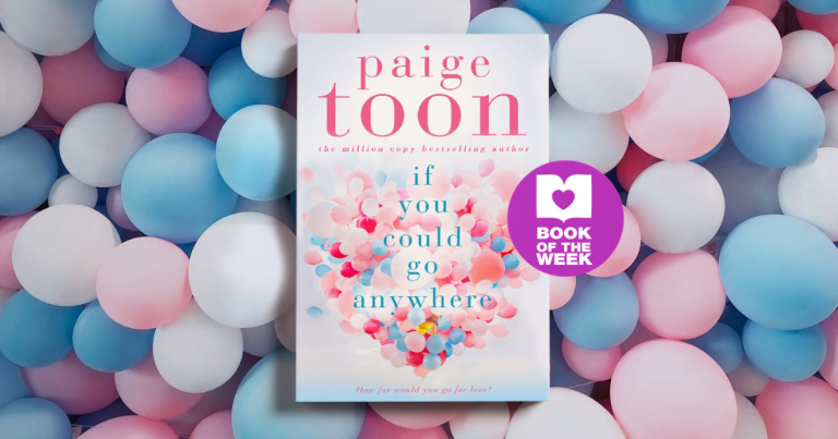 Falling In Love Again: Review of If You Could Go Anywhere by Paige Toon