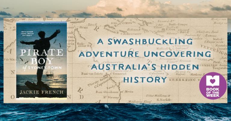 Adventure, Danger, High Seas: Review of Pirate Boy of Sydney Town by Jackie French