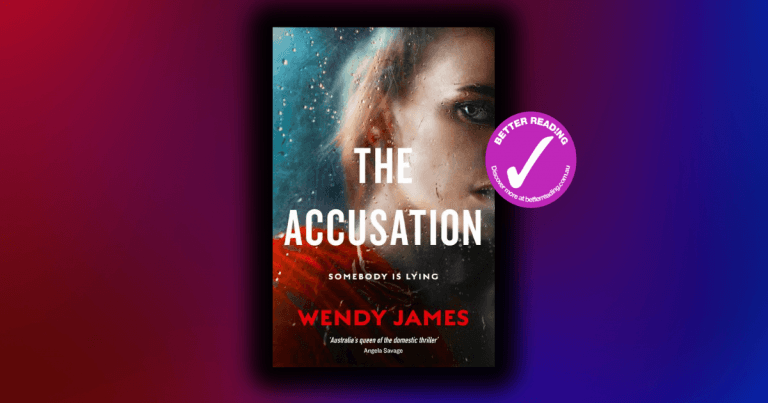 Unputdownable Read: Review of The Accusation by Wendy James