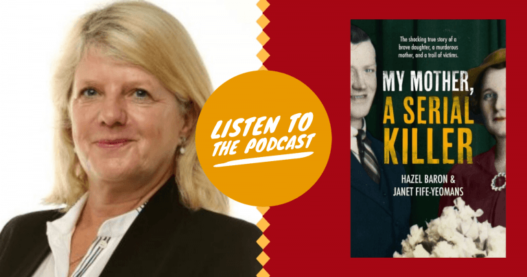Podcast: Journalist Janet Fife-Yeomans on the Fascinating Story of Serial Killer Dulcie Bodsworth, and Her Book, My Mother, a Serial Killer