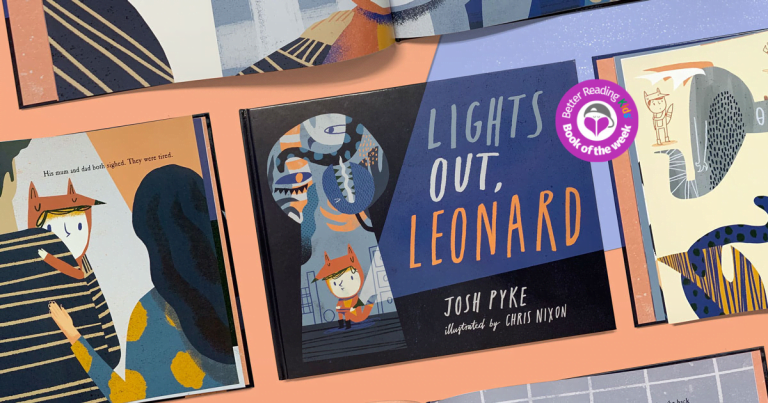 Afraid of the Dark? Not with this Book!: Review of Lights Out Leonard by Josh Pyke