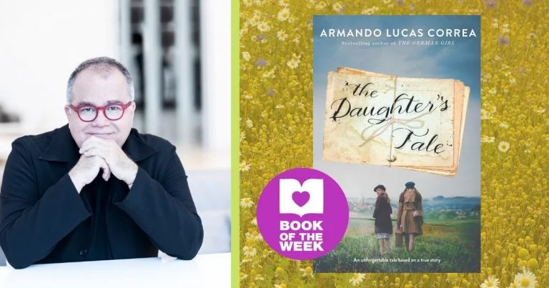 A Gripping Story of Love, Survival and Impossible Choices: Read an Extract From The Daughter’s Tale by Armando Lucas Correa