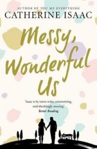 Messy, Wonderful Us