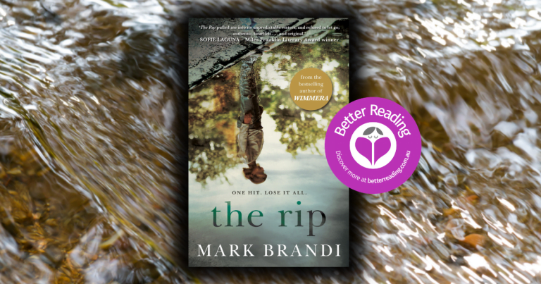 Topical, Gripping, Perfectly Paced: Review of The Rip by Mark Brandi