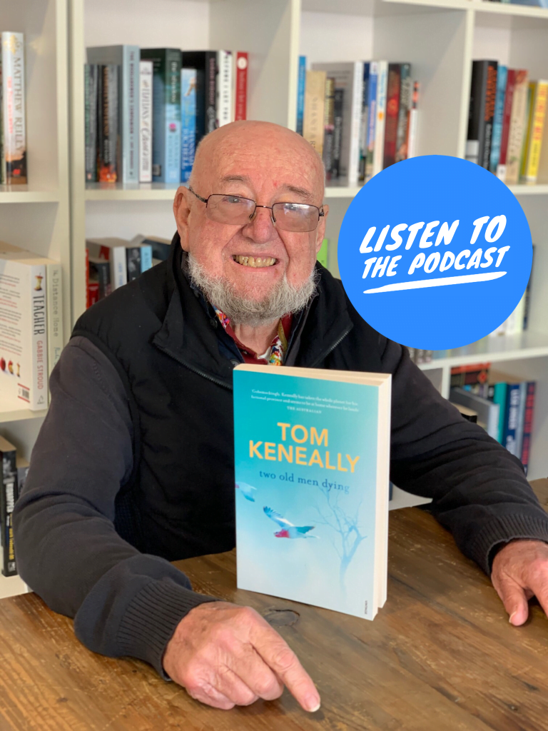 Podcast: Tom Keneally Discusses His Acclaimed Writing Career, and New Book, Two Old Men Dying