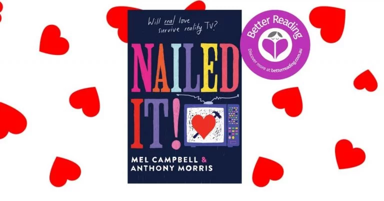 Romantic, Clever and Thought-provoking: Review of Nailed It! by Mel Campbell and Anthony Morris