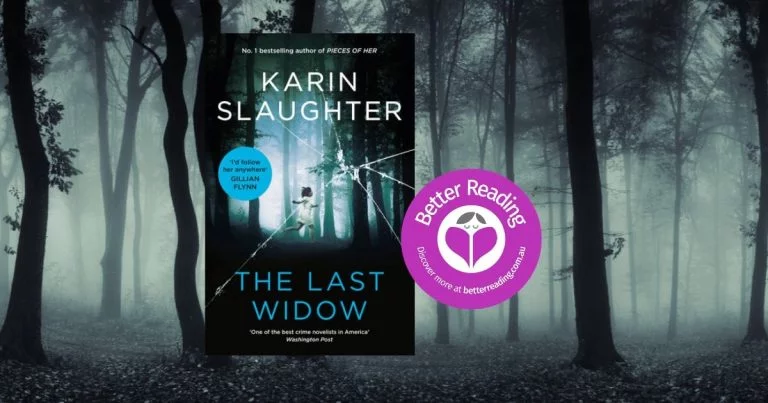 A Nail-biting Thriller: Read a Review of Karin Slaughter's The Last Widow