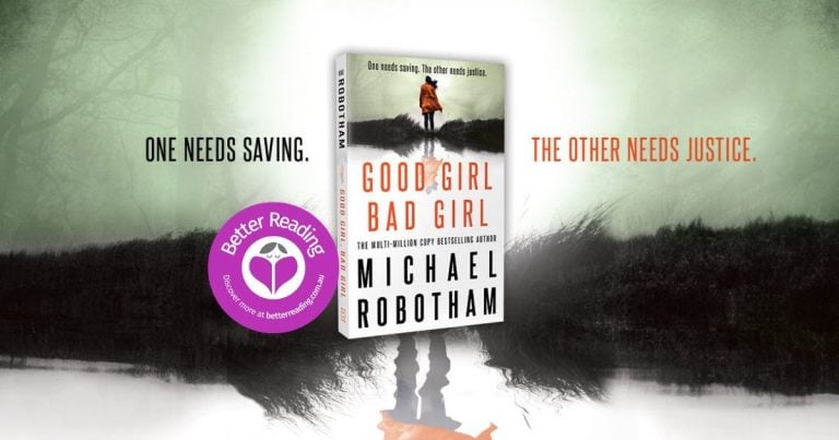 A Fabulous, Fast-Paced Page Turner: Review of Good Girl, Bad Girl by Michael Robotham