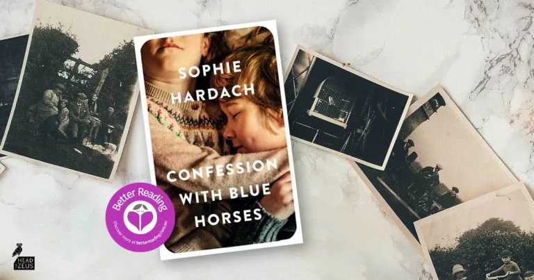 It is Heartbreaking, and Beautiful: Review of Confession with Blue Horses by Sophie Hardach