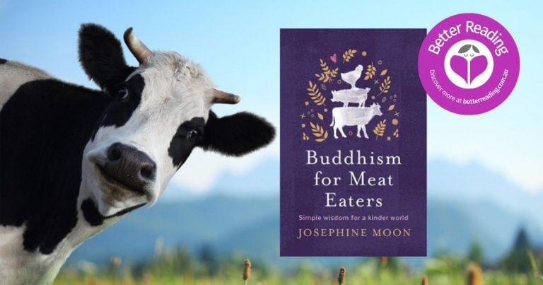 This Book is One of Hope: Q&A with Josephine Moon, Author of Buddhism for Meat Eaters