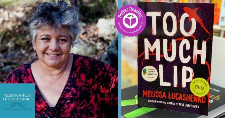 2019 Miles Franklin Literary Award Winner Announced: Congratulations to Melissa Lucashenko for Too Much Lip.