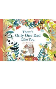 There's Only One Dad Like You