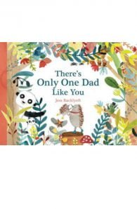 There's Only One Dad Like You