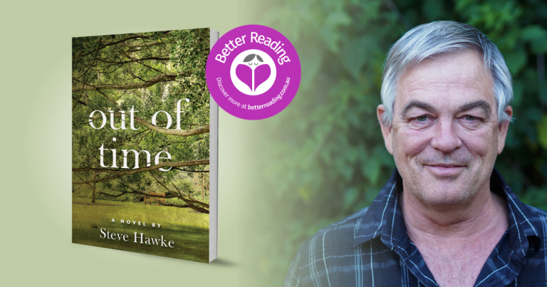 It is a Book that Seeks Emotional Truth: Q&A with Steve Hawke, Author of Out of Time