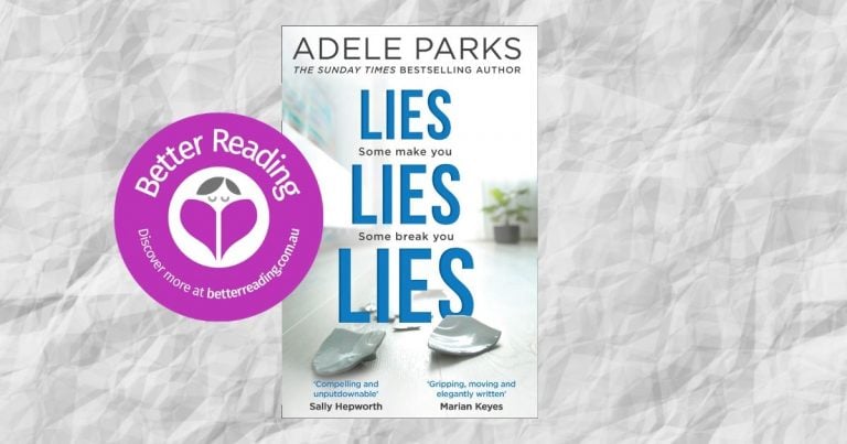 Gripping and Heartbreaking: Read a Review of Lies Lies Lies by Adele Parks