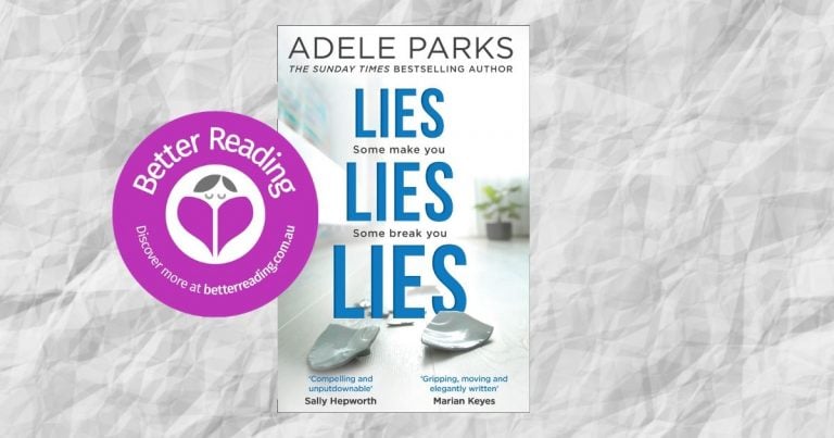 Gripping and Heartbreaking: Read a Review of Lies Lies Lies by Adele Parks