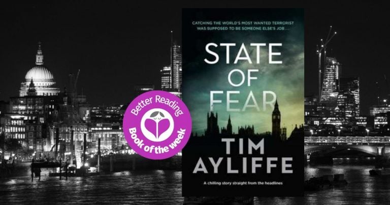 A Thought-Provoking and Polished Page-Turner:  Read an Extract from State of Fear by Tim Ayliffe