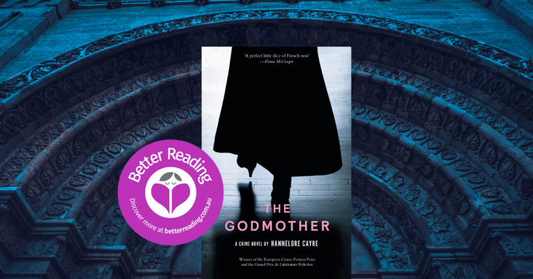 A Gritty Tale of a Femme Mafioso: A Review of The Godmother by Hannelore Cayre