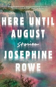 Here Until August: Stories