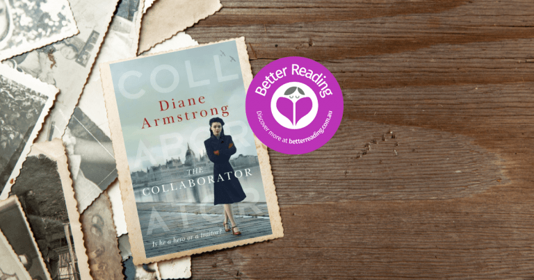 A Fantastically Written Gem: Read an Extract From The Collaborator by Diane Armstrong