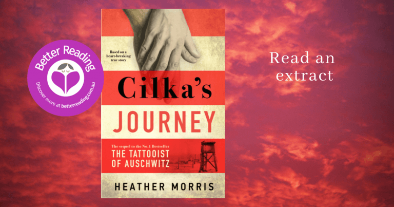 A Heart-breaking Story of Survival and the Human Spirit: Read an Extract From Cilka’s Journey by Heather Morris